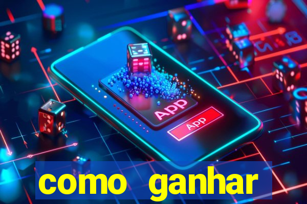 como ganhar dinheiro com aplicativos de jogos